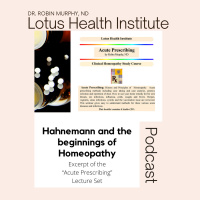 Hahnemann and the beginnings of Homeopathy
