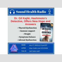 Dr. Gil Kajiki, Hashimoto’s Detective, Offers New Hope and Answers