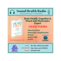 Brain Health, Cognition  Mood with Nootropics Expert David Tomen