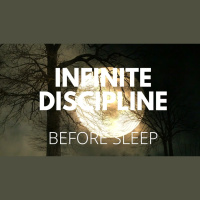 INFINITE DISCIPLINE FOR SLEEP Guided sleep meditation and brain focus training