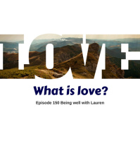 Episode 150 Being well with Lauren