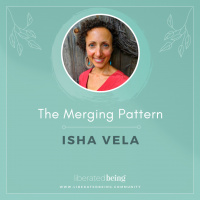 Ep 77: The Merging Pattern with Isha Vela
