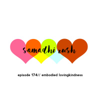 174 Embodied Lovingkindness