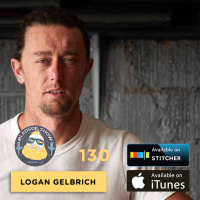 Logan Gelbrich: Going Right — The Bledsoe Show #130