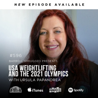 International Weightlifting and the 2021 Olympics w/ Ursula Papandrea, Anders Varner, Doug Larson, and Coach Travis Mash Barbell Shrugged #596