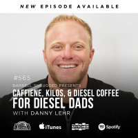 Caffeine, Kilos, and the Diesel Dad Life w/ Danny Lehr, Anders Varner, Doug Larson, and Coach Travis Mash - Barbell Shrugged #565
