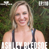 Fix Your Marriage and Relationships w/ Ashley Bledsoe  — Feed Me Fuel Me #110