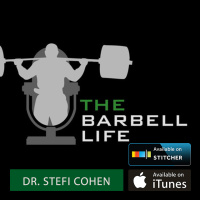 The Doctor of Deadlifts w/ Dr. Stefi Cohen - The Barbell Life 
