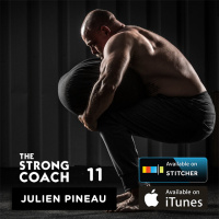 Julien Pineau: The Difference Between A Trainer And A Coach — The Strong Coach #11