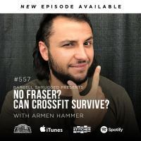 No Mat Fraser? Can CrossFit Survive? w/ Armen Hammer, Anders Varner, Doug Larson, and Coach Travis Mash - Barbell Shrugged #557