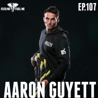 Feed Me Fuel Me  — Leader of Leaders w/ Aaron Guyett  — 107