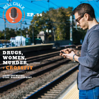 Drugs, Women, Murder, and CrossFit: The Story of Vincent Miceli — Real Chalk #54