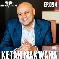 Feed Me Fuel Me  — The Disruptors Code w/ Ketan Makwana  — 94