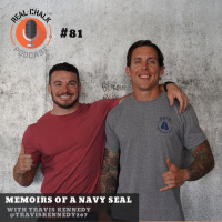 Memoirs of a Navy Seal with Travis Kennedy — Real Chalk #81