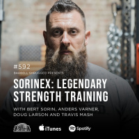 SORINEX: LEGENDARY STRENGTH TRAINING W/ BERT SORIN, ANDERS VARNER, DOUG LARSON, AND COACH TRAVIS MASH BARBELL SHRUGGED #592