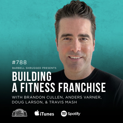 Barbell Shrugged - Talking Training W/ Crossfit Games Athletes, Strength Coaches  More