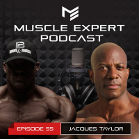 55 - Adam Miller  Jacques Taylor Neurological Training for Strength and Muscle Gain