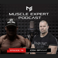  78- Josh Bryant- Jailhouse Strong, The Training Methods and Mindset to Become the Best in the World