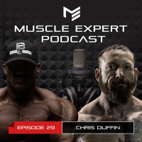 29 - Chris Duffin The Mad Scientist of Strength, Squatting 4x Bodyweight, The Road to a 1000 pound Deadlift, Whiskey and Deadlifts and more