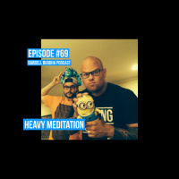  69 - Heavy meditation, with CTP from Barbell Shrugged