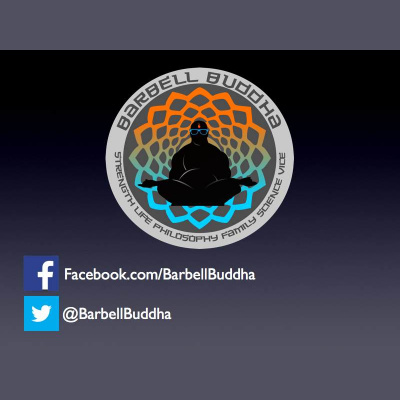 Barbell Buddha Podcast - With Chris Moore From Barbell Shrugged