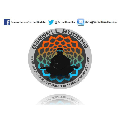 Barbell Buddha Podcast - With Chris Moore From Barbell Shrugged