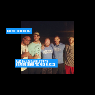 Barbell Buddha Podcast - With Chris Moore From Barbell Shrugged