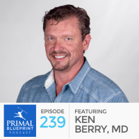 #239: Ken Berry, MD
