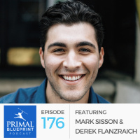 #176: Mark Sisson  Derek Flanzraich