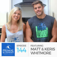 #144: Matt  Keris Whitmore