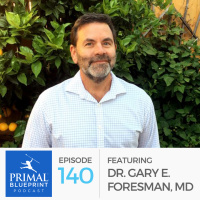 #140: Dr. Gary E. Foresman, MD