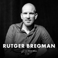 Let’s Make The World Wildly Better: Rutger Bregman On Moral Ambition