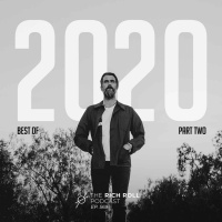 Best Of 2020: Part Two: The Rich Roll Podcast