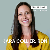 Cracking the Code on Blood Sugar: What Every Woman Needs to Know with Kara Collier, RDN