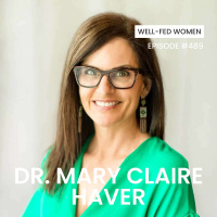 Modern Menopause Management: Navigating Facts  Myths with Dr. Mary Claire Haver