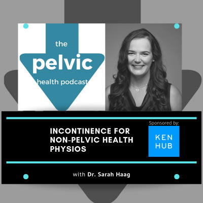 The Pelvic Health Podcast