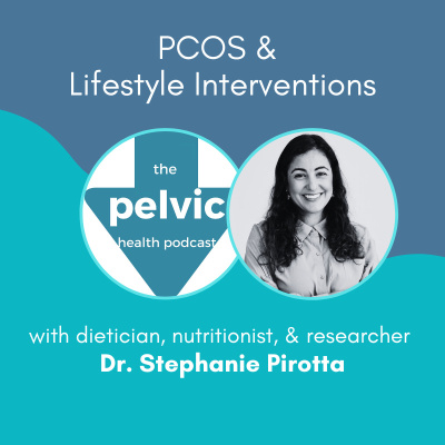 The Pelvic Health Podcast