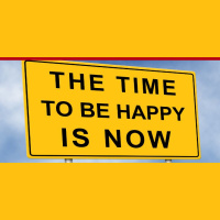 Ted Talk 215: Stop Saying “Ill be happy when…” (And Enjoy Your Life Right Now!)