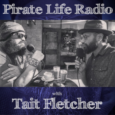 Pirate Life with Tait Fletcher