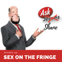 AS 139 Sex on the Fringe