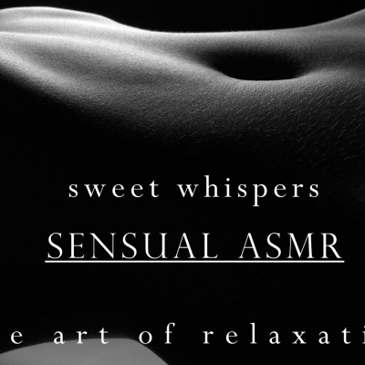 Sweet Whispers Sensual Asmr Podcast