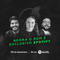 Agora o RdMCast é exclusivo Spotify!