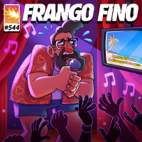 FRANGO FINO 544 | KARAOKÊ DO CABAÇO