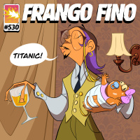 FRANGO FINO 530 | QUEM GOSTA DE FILME DE 3 HORAS?