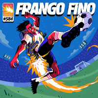 FRANGO FINO 584 | SEM PAUTA #10