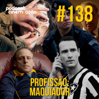 #138: Profissão: Maquiador