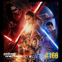 #166: Star Wars: O Despertar da Força