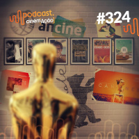 #324: 20 anos sem disputar o Oscar