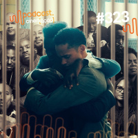 #323: Olhos que Condenam, vozes que (não) se calam