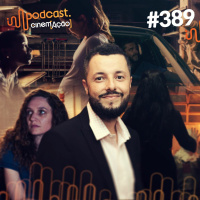 #389: Marco Dutra - no cinema pode tudo